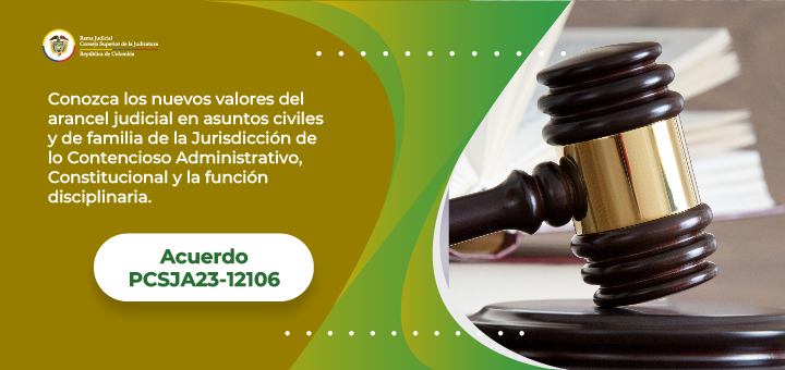 Judicatura actualiza los valores del arancel judicial y los gastos ordinarios de proceso para las diferentes jurisdicciones y especialidades