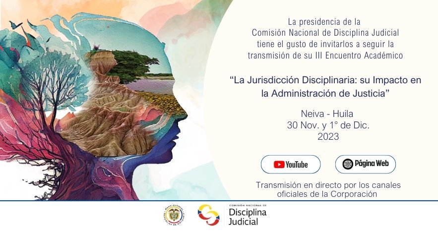 III Encuentro académico de la Comisión Nacional de Disciplina Judicial