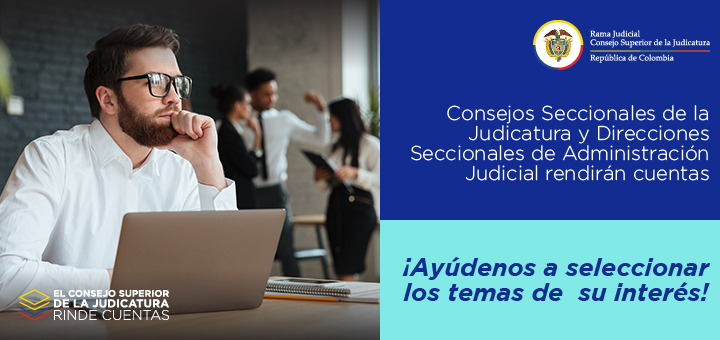 Seleccione los temas de las audiencias públicas de rendición de cuentas de los Consejos y Direcciones Seccionales